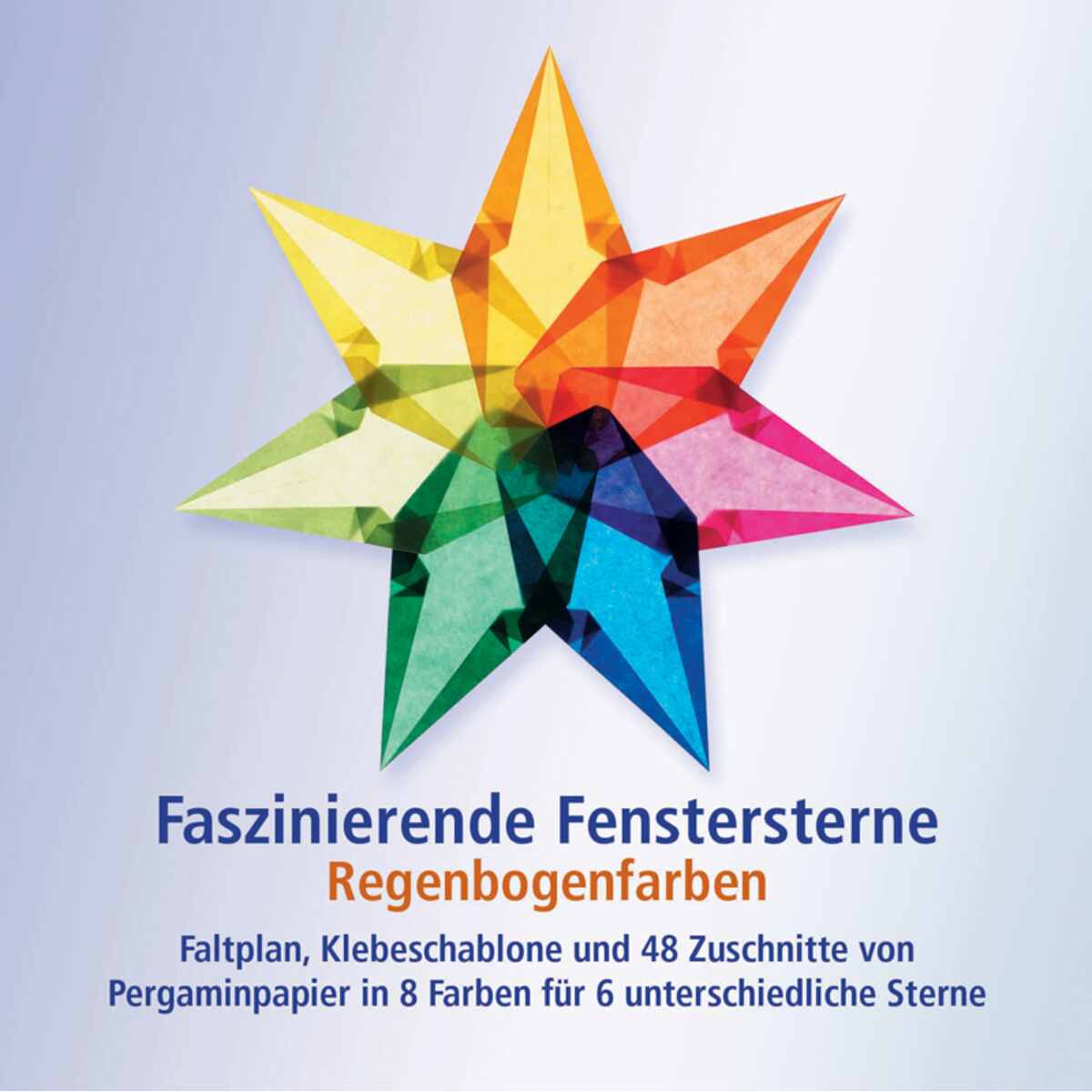 Fensterstern Faszinierende Fenstersterne Regenbogen