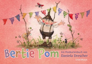 Postkartenbuch »Bertie Pom« – Postkartenbuch vom Urachhaus Verlag, ab 4 Jahren